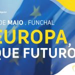 Conferência | "Europa, que Futuro?", 8 Maio - 9:00 Centro de Congressos da Madeira